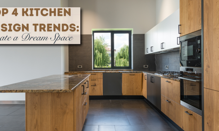 Top 4 Kitchen Design Trends 2025: Create a Dream Space